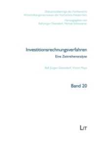Investitionsrechnungsverfahren : Eine Zeitreihenanalyse (Diskussionsbeiträge des Fachbereichs Wirtschaftsingenieurwesen der Hochschule Niederrhein .20) （2017. 144 S. 21.0 cm）
