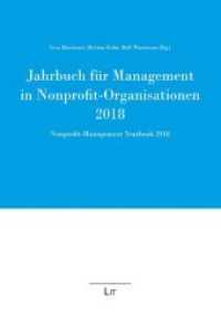Jahrbuch für Management in Nonprofit-Organisationen 2018 : Nonprofit Management Yearbook 2018 (Jahrbuch für Management in Nonprofit-Organisationen. Nonprofit Management Yearbook .7) （2018. 264 S. 22,0 cm）