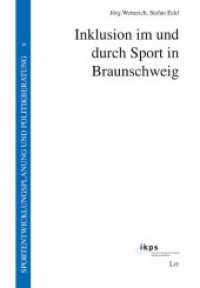 Inklusion im und durch Sport in Braunschweig (Sportentwicklungsplanung und  Politikberatung .9) （2018. 64 S. 23,5 cm）