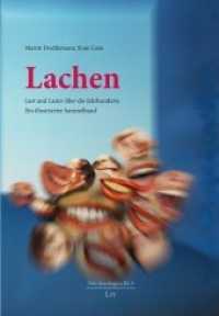 Lachen : Lust und Laster über die Jahrhunderte. Ein illustrierter Sammelband (Neo-Jocologica .9) （2020. 200 S. 21,0 cm）