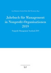 Jahrbuch für Management in Nonprofit-Organisationen 2019 : Nonprofit Management Yearbook 2019 (Jahrbuch für Management in Nonprofit-Organisationen. Nonprofit Management Yearbook 8) （2019. 256 S. 22,0 cm）