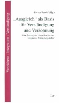 Mährischer Ausgleich (Vertriebene - Integration - Verständigung. Themen & Impulse 13) （2020. 152 S. 21,0 cm）