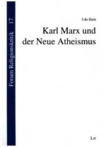 Karl Marx und der Neue Atheismus (Forum Religionskritik 17) （2020 152 S.  21,0 cm）