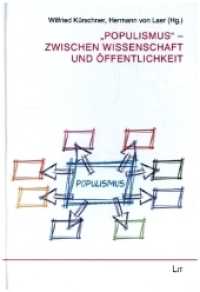 "Populismus" - Zwischen Wissenschaft und Öffentlichkeit (Vechtaer Universitätsschriften 43) （2021. 176 S. 23 cm）