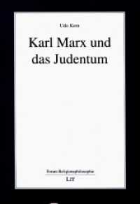 Karl Marx und das Judentum (Forum Religionsphilosophie 43) （2021. 158 S. 21 cm）
