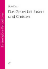 Das Gebet bei Juden und Christen (Interreligiöse Perspektiven 13) （2022. 204 S. 21 cm）