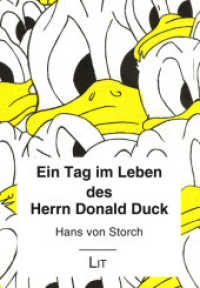 Ein Tag im Leben des Herrn Donald Duck （2022. 142 S. 21 cm）