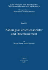 Zahlungsauslösedienstleister und Datenbankrecht (Arbeitsberichte zum Informations-, Telekommunikations- und 22) （2022. 106 S. 21 cm）
