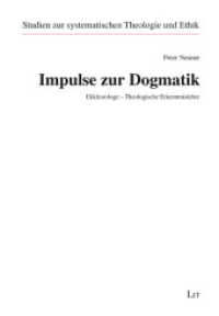 Impulse zur Dogmatik : Ekklesiologe - Theologische Erkenntnislehre (Studien zur systematischen Theologie und Ethik 73) （2023. 330 S. 21 cm）