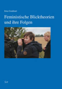 Feministische Blicktheorien und ihre Folgen (Gender Studies 1) （2023. 100 S. 21 cm）