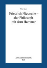 Friedrich Nietzsche - der Philosoph mit dem Hammer (Forum Religionsphilosophie 51) （2023. 360 S. 21 cm）