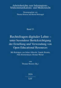 Rechtsfragen digitaler Lehre - unter besonderer Berücksichtigung der Erstellung und Verwendung von Open Educational Reso (Arbeitsberichte zum Informations-, Telekommunikations- und Medienrecht 23) （2023. 246 S. 21 cm）