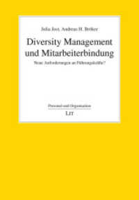 Diversity Management und Mitarbeiterbindung : Neue Anforderungen an Führungskräfte? (Personal und Organisation 35) （2024. 170 S. 21 cm）