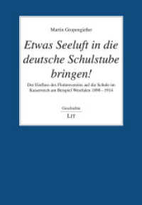 Etwas Seeluft in die deutsche Schulstube bringen! : Der Einfluss des Flottenvereins auf die Schule im Kaiserreich am Beispiel Westfalen 1898 - 1914 (Geschichte)
