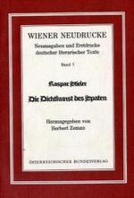 Die Dichtkunst des Spaten (1685) (Wiener Neudrucke, Neuausgaben und Erstdrucke deutscher literarischer Texte Bd.5) （2009. 304 S. 21 cm）