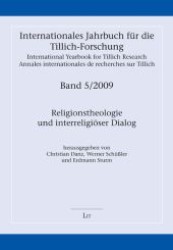 Religionstheologie und interreligiöser Dialog (Internationales Jahrbuch für die Tillich-Forschung .5) （1., Aufl. 2010. 240 S. 235 mm）