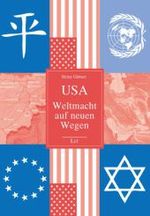 USA - Weltmacht auf neuen Wegen (Politik aktuell Bd.10) （3. Aufl. 2010. 304 S. 210 mm）