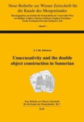 Unaccusativity and the double object construction in Sumerian (Neue Beihefte zur Wiener Zeitschrift für die Kunde des Morgenlandes .7) （1., Aufl. 2010. 240 S. 235 mm）