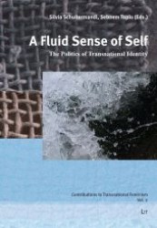 A Fluid Sense of Self : The Politics of Transnational Identity (Contributions to Asian American Literary Studies .2) （1., Aufl. 2010. 256 S. 235 mm）