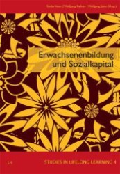 Erwachsenenbildung und Sozialkapital (Studies in Lifelong Learning .4) （1., Aufl. 2011. 192 S. 235 mm）