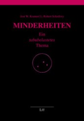 Minderheiten : Ein tabubelastetes Thema (Politikwissenschaft .190) （1., Aufl. 2012. 184 S. 210 mm）