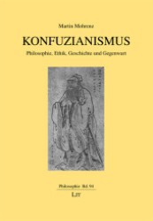 Konfuzianismus : Philosophie, Ethik, Geschichte und Gegenwart (Philosophie .94) （1., Aufl. 2012. 104 S. 210 mm）