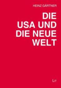 Die USA und die neue Welt (Politik aktuell .15) （2014. 288 S. 21.0 cm）