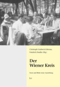 Der Wiener Kreis : Texte und Bilder einer Ausstellung (Emigration - Exil - Kontinuität Bd.12) （2015. 488 S. m. zahlr. Abb. 23.5 cm）