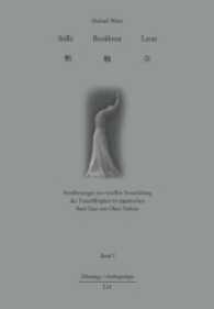 Stille Berühren Leere : Annäherungen zur rituellen Entwicklung der Trauerfähigkeit im japanischen Buto Tanz von Ohno Yoshito (Ethnologie / Anthropology .61) （2016. 990 S. 23.5 cm）