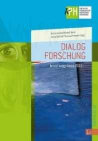 Dialog Forschung : Forschungsband 2015 (Schriften der Kirchlichen Pädagogischen Hochschule Wien/Krems .12) （2016. 284 S. 21.0 cm）