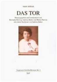 Das Tor (Vergessene Schriftstellerinnen .4) （2017. 304 S. 21.0 cm）