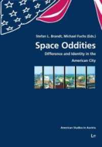 Space Oddities : Difference and Identity in the American City (American Studies in Austria .16) （2018. 236 S. 21.0 cm）