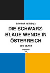 Die Schwarz-Blaue Wende in Österreich : Eine Bilanz (Politik und Zeitgeschichte .11) （2019. 480 S. 23,5 cm）