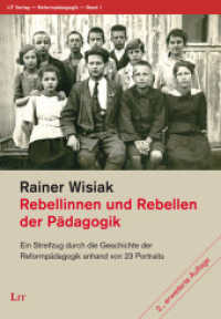 Rebellinnen und Rebellen der Pädagogik : Ein Streifzug durch die Geschichte der Reformpädagogik anhand von 23 Portraits (Reformpädagogik 1) （2022. 288 S. 21 cm）