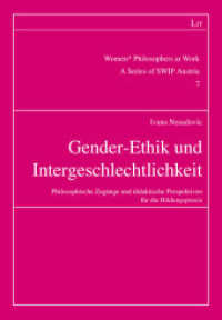 Gender-Ethik und Intergeschlechtlichkeit : Philosophische Zug&auml;nge und didaktische Perspektiven f&uuml;r die Bildungspraxis (Women* Philosophers at Work. A Series of SWIP Austria)