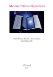 Metanarrativas hispánicas (LIT Ibéricas 2) （1., Aufl. 2012. 360 S. 235 mm）