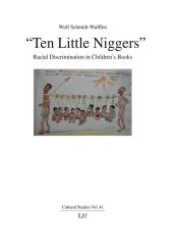 'ten Little Niggers' : Racial Discrimination in Children's Books (Cultural Studies)