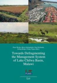 Towards Defragmenting the Management System of Lake Chilwa Basin, Malawi (Defragmenting African Resource Management (DARMA) .1) （2014. 136 S. 23.5 cm）