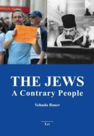 The Jews - A Contrary People (LIT Premium) （2014. 312 S. 23.5 cm）