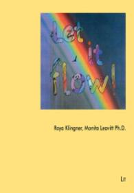 Let it Flow (Make Them Shine. Giftedness Viewed Differently Vol.1) （2014. 48 p. 21 cm）