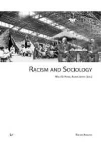 Racism and Sociology (Racism Analysis - Series B: Yearbooks Pt.5) （2014. 240 S. 21.0 cm）