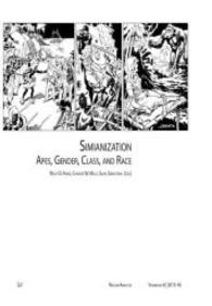 Simianization : Apes, Gender, Class, and Race (Racism Analysis - Series B: Yearbooks Vol.6) （2016. 241 p. w. ill. 21 cm）
