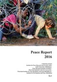 Peace Report 2016 (Internationale Politik / International Politics Vol.26) （2016. 112 S. 22.0 cm）