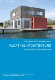 Floating Architecture : Construction on and Near Water Volume 1
