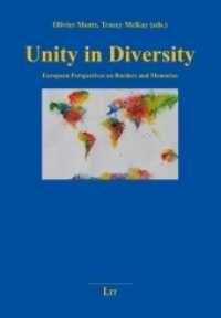 Unity in Diversity : European Perspectives on Borders and Memories (Europa lernen. Perspektiven für eine Didaktik europäischer Kulturstudien .7) （2017. 224 S. 21.0 cm）