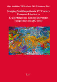 Mapping Multilingualism in 19th Century European Literatures. Le plurilinguisme dans les littératures européennes du XIX (poethik polyglott 5) （2019. 304 S. 21,0 cm）