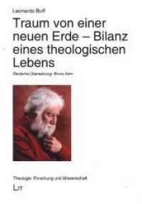 Traum von einer neuen Erde - Bilanz eines theologischen Lebens (Theologie: Forschung und Wissenschaft 64) （2019. 216 S. 21,0 cm）