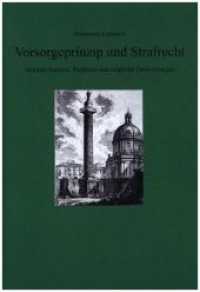 Vorsorgeprinzip und Strafrecht : Aktuelle Aspekte, Probleme und mögliche Entwicklungen. Aus dem Italienischen (Rechtsgeschichte und Rechtsgeschehen - Italien 20) （2020. 416 S. 23,5 cm）