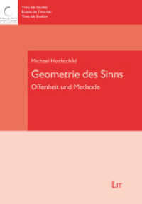 Geometrie des Sinns : Offenheit und Methode (Time-lab-Studies. Études de Time-lab. Time-lab Studien 10) （2025. 376 S. 21 cm）