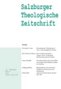 Salzburger Theologische Zeitschrift. 21. Jahrgang, 2. Heft 2017 (Salzburger Theologische Zeitschrift) （2018. 112 S. 23.5 cm）